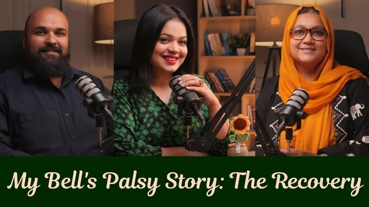 My Bell's Palsy Story: The Recovery | Saira Ansari | Abid Khan | Neelum Zehra