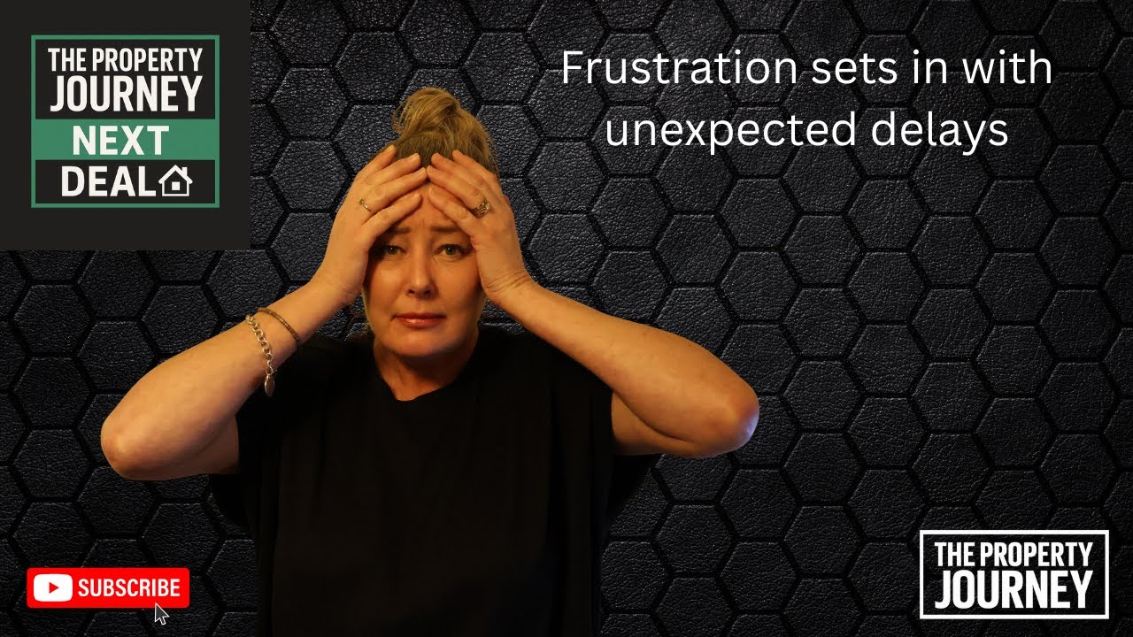 Frustration Sets In: Unexpected Delays