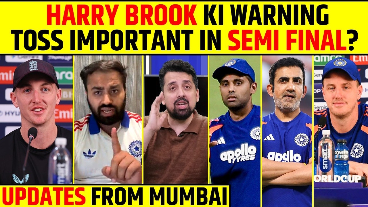 HARRY BROOK KI WARNING TOSS IMPORTANT IN SEMI FINAL? | UPDATES FROM MUMBAI | #t20worldcup2026