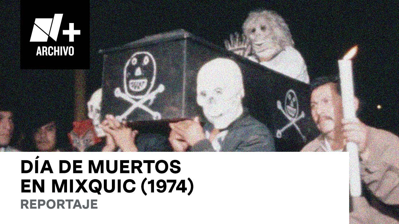 Día de Muertos en San Andrés Mixquic (1974)