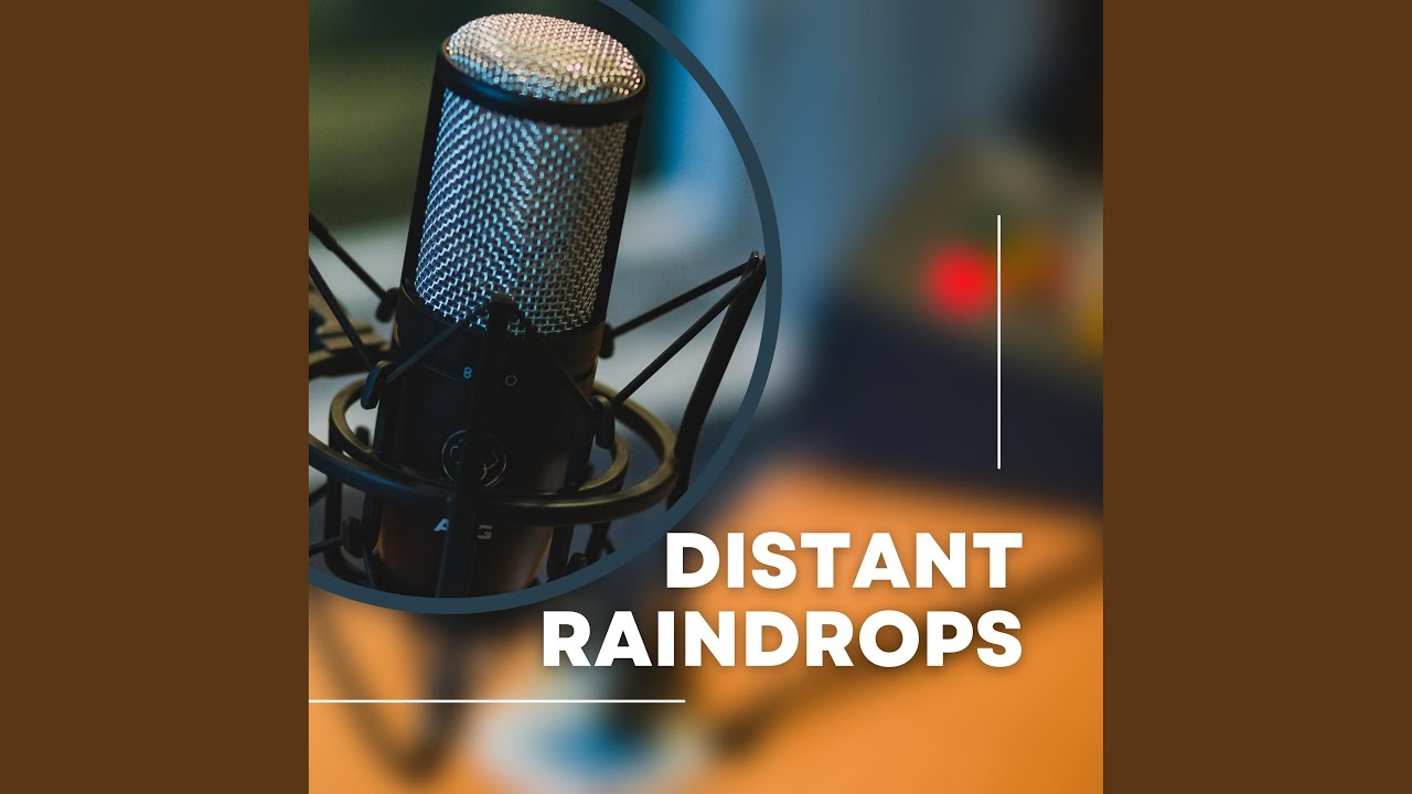 Distant Raindrops