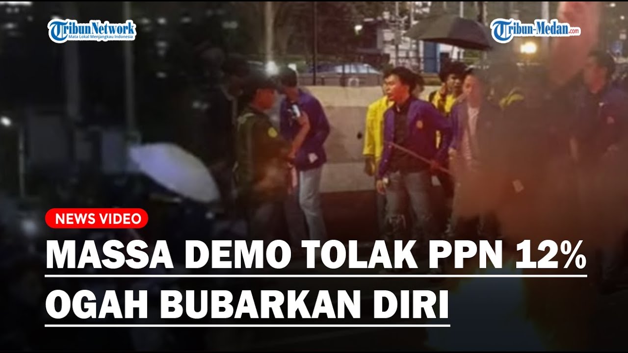 LIVE: MASSA DEMO Tolak PPN 12 Persen Sempat Ogah Mundur & Disemprot Air, Desak Pemerintah Batalkan