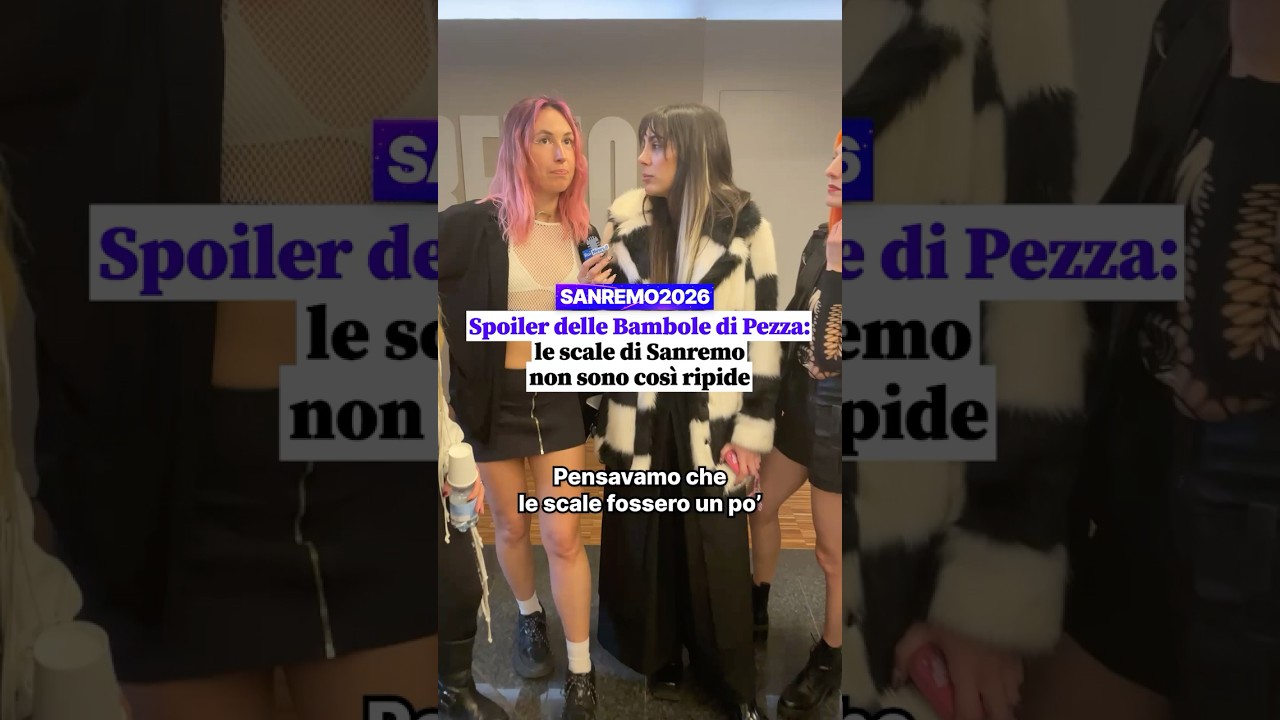 Sanremo2026: spoiler delle Bambole di Pezza: le scale di Sanremo non sono così ripide