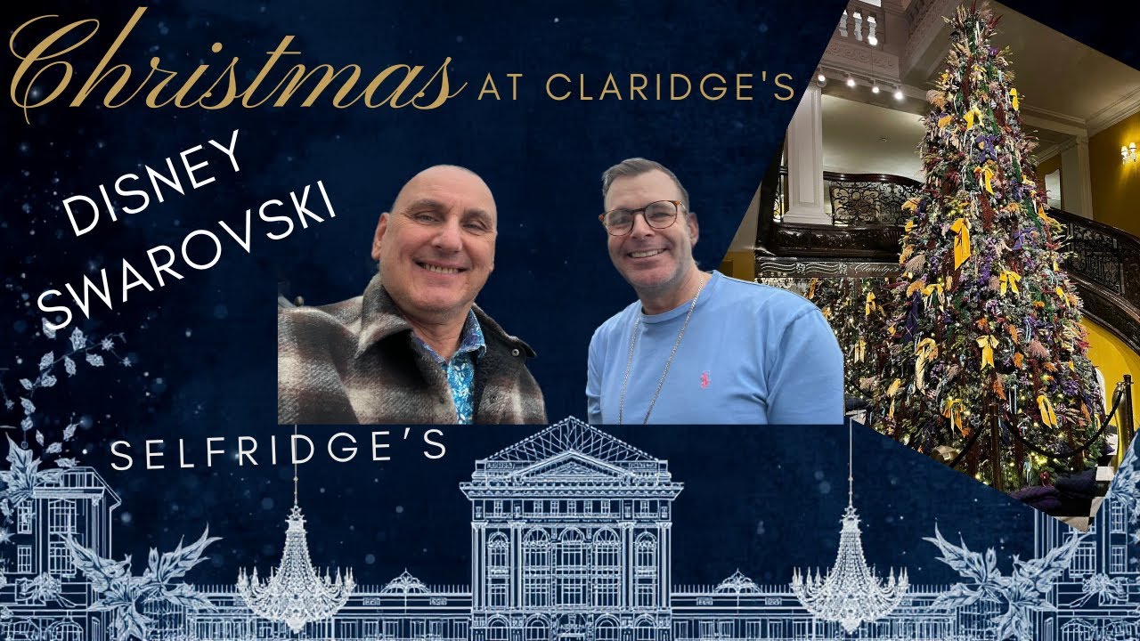 Claridge's, часть 2 и Дисней на Рождество в Selfridge's