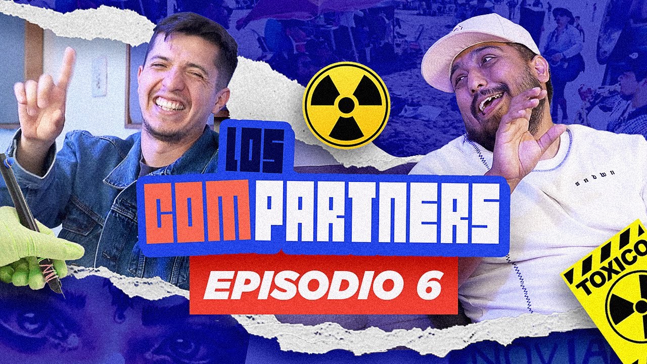 ¡Relaciones Tóxicas! ¿Tatuarse por Amor? Terror en el Amor | Los Compartners Ep.6