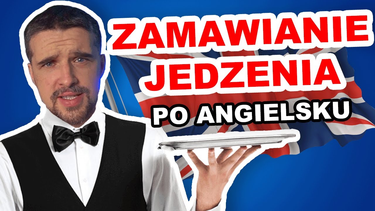 Zamawianie JEDZENIA po ANGIELSKU