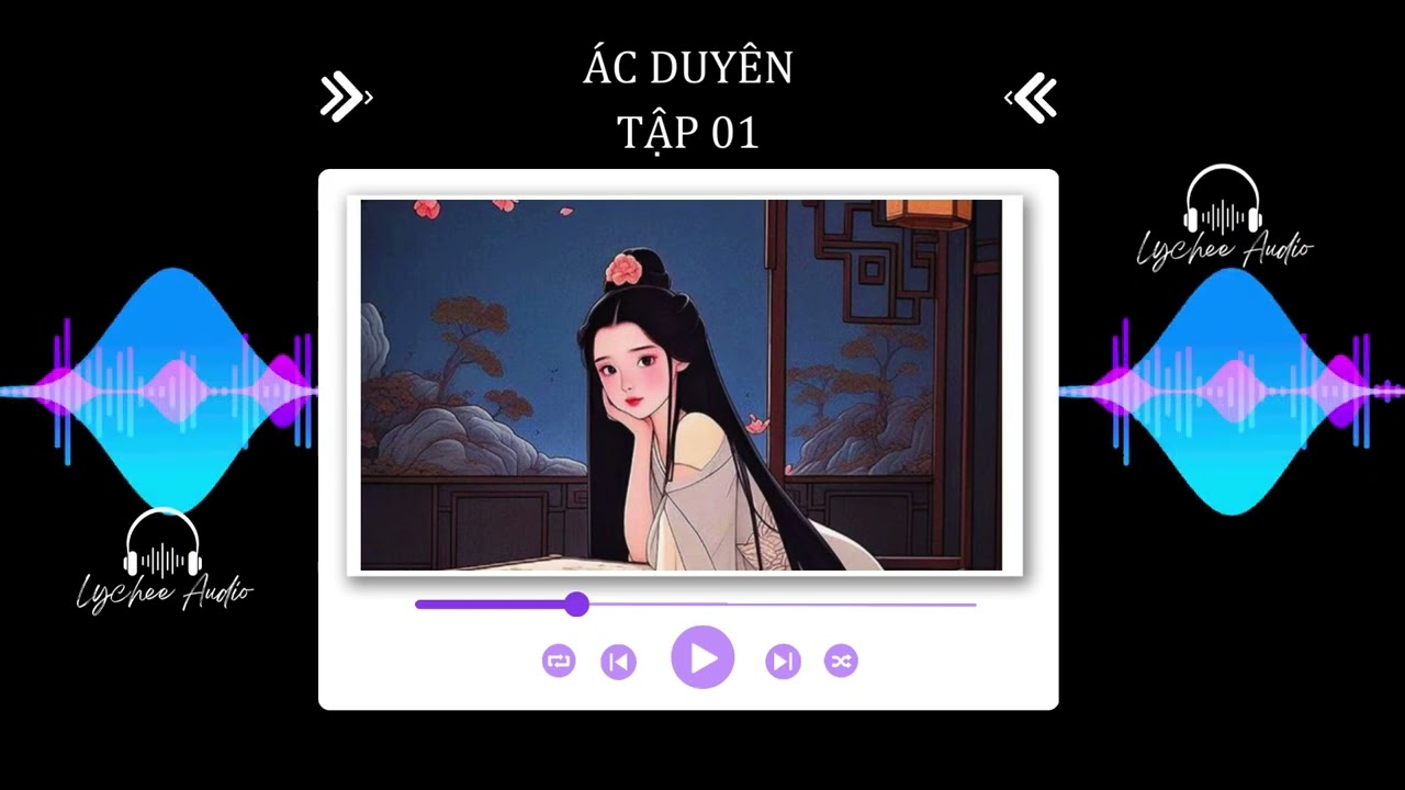 [Audio truyện ngắn] ÁC DUYÊN - TẬP 01