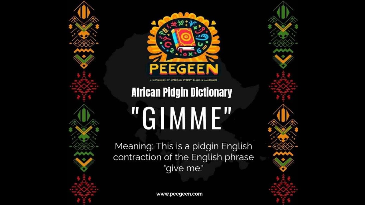GIMME African Pidgin Dictionary