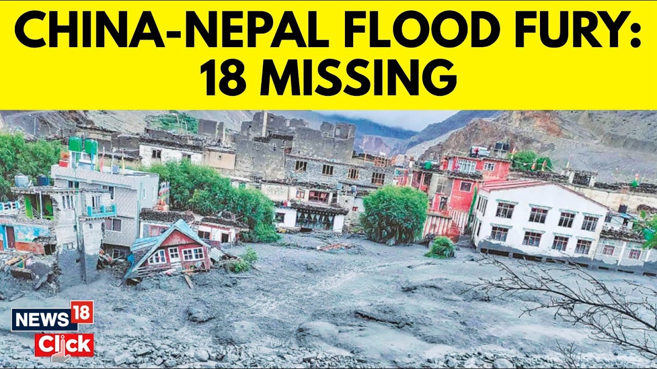 Heavy Rains Bring Dangerous Flash Floods Along The China-Nepal Border | China Nepal Floods | N18G