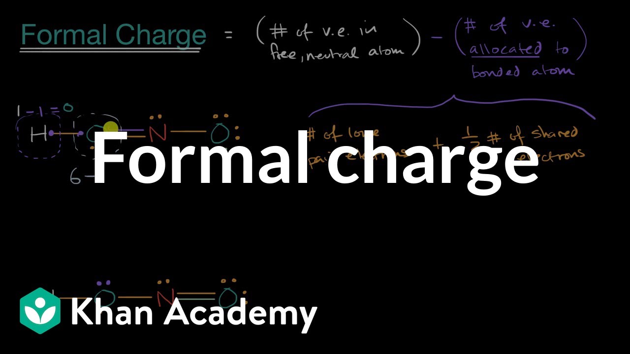 Formal charge | Molecular and ionic compound structure and properties | AP Chemistry | Khan Academy
