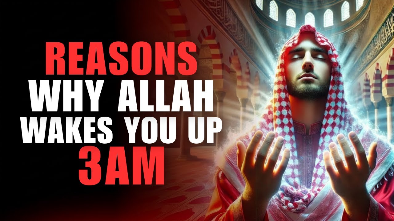 7 Reasons Why Allah Wakes You Up at 3 AM | This is Very POWERFUL | ISLAM