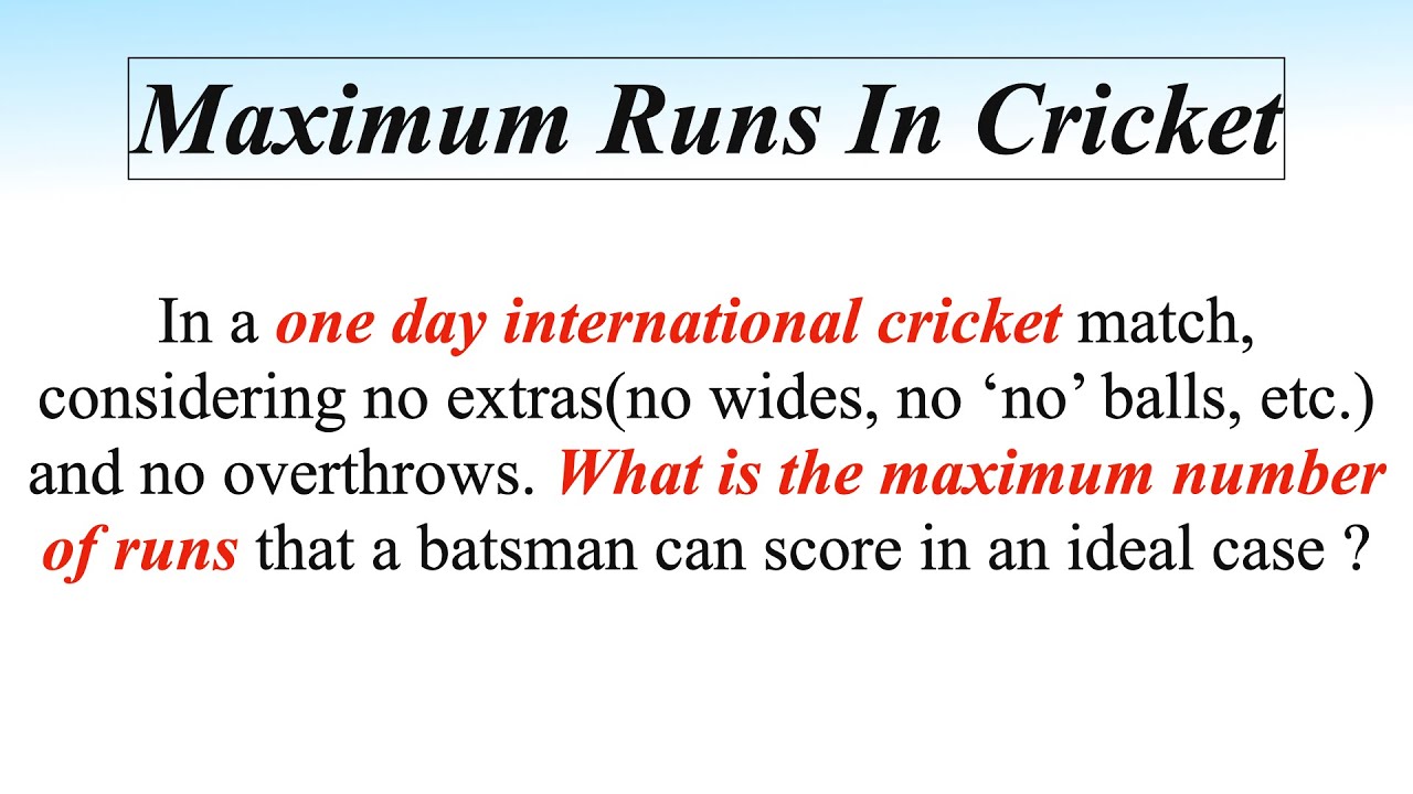 Cricket Puzzle || Maximum Runs In Cricket