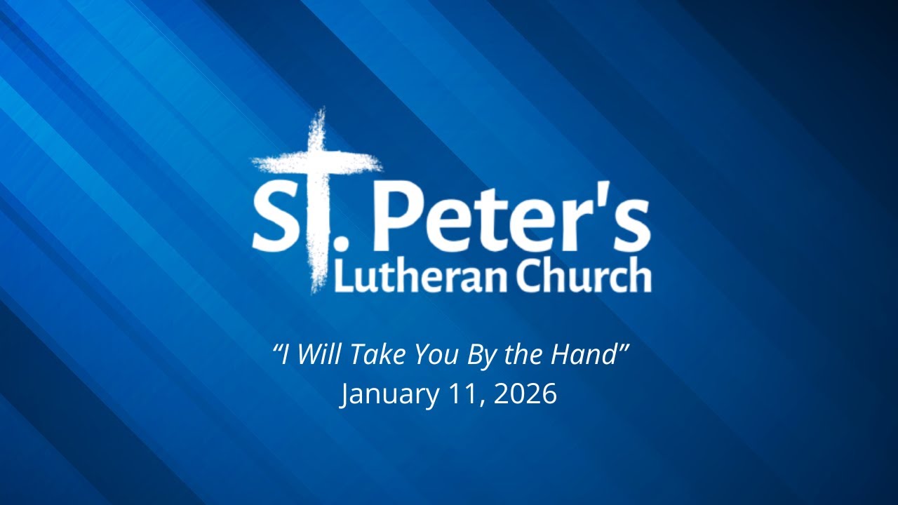 “I Will Take You By the Hand”