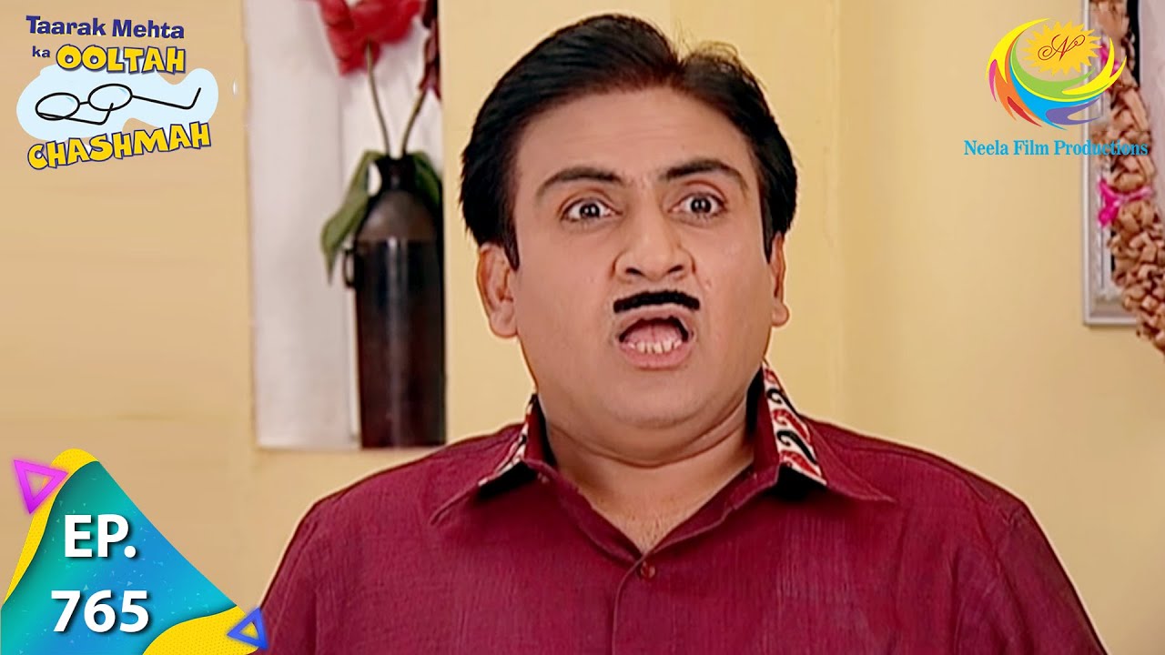 Taarak Mehta Ka Ooltah Chashmah - Episode 765 - Full Episode