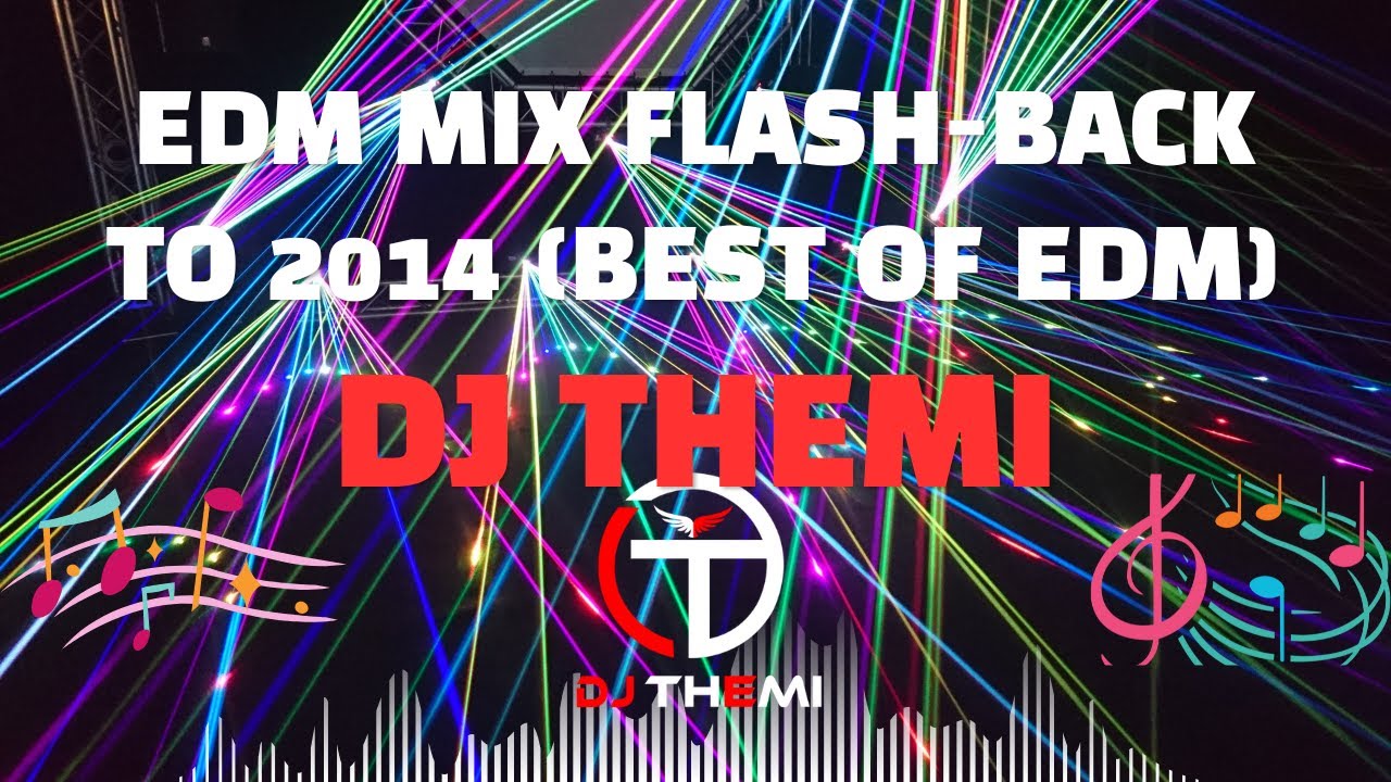EDM Mix 2014 (Best Of EDM 2014) From DJ Themi's Live Mix-Show On Bn4iA Radio #edm #techno
