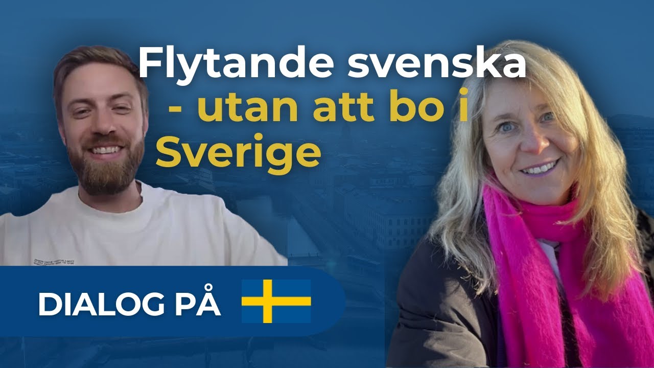 Claudia lärde sig flytande svenska utan att bo i Sverige. Hur gjorde hon det?