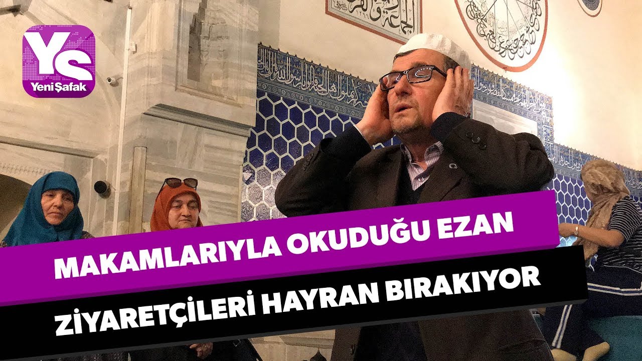 Makamlarıyla okuduğu ezan ziyaretçileri hayran bırakıyor