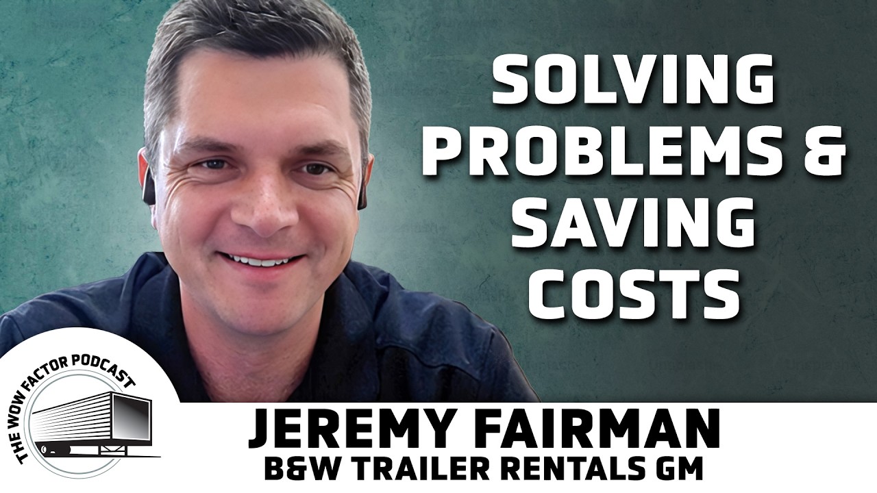 Jeremy Fairman - Solving Problems And Saving Costs | The WOW Factor Podcast Ep.7