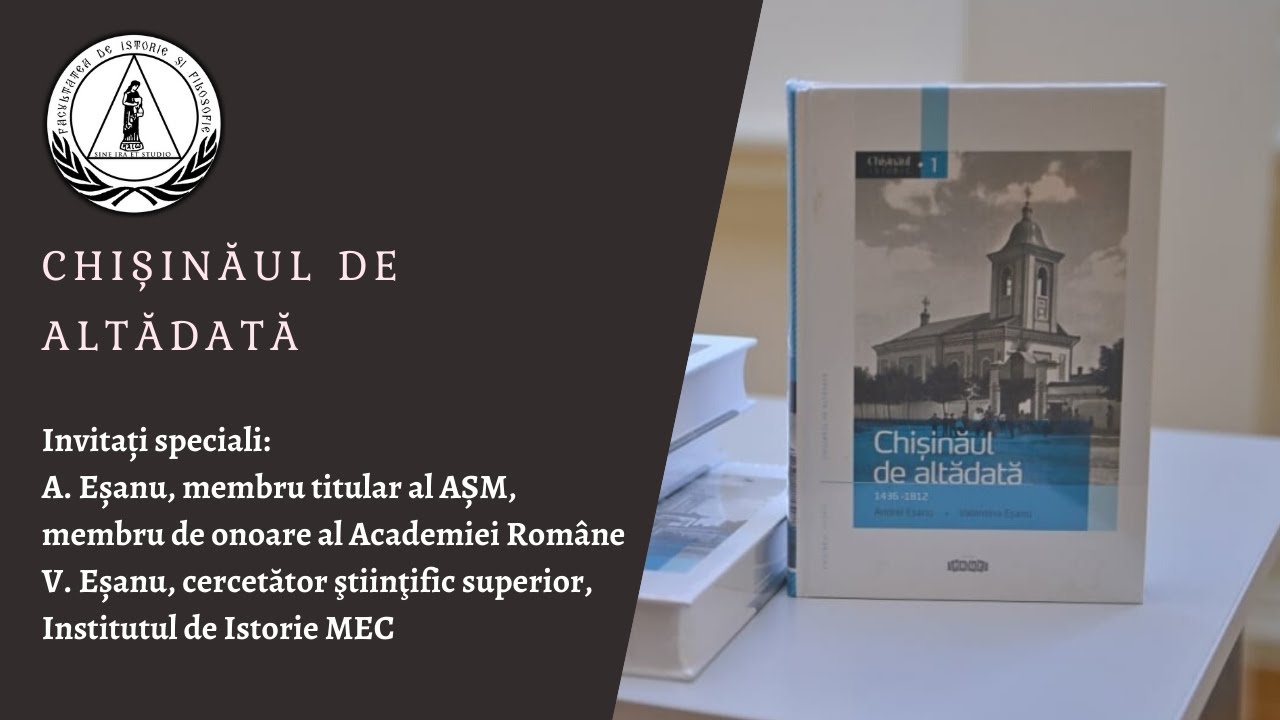 Chișinăul de altădată | Invitați Speciali - Andrei Eșanu, Valentina Eșanu