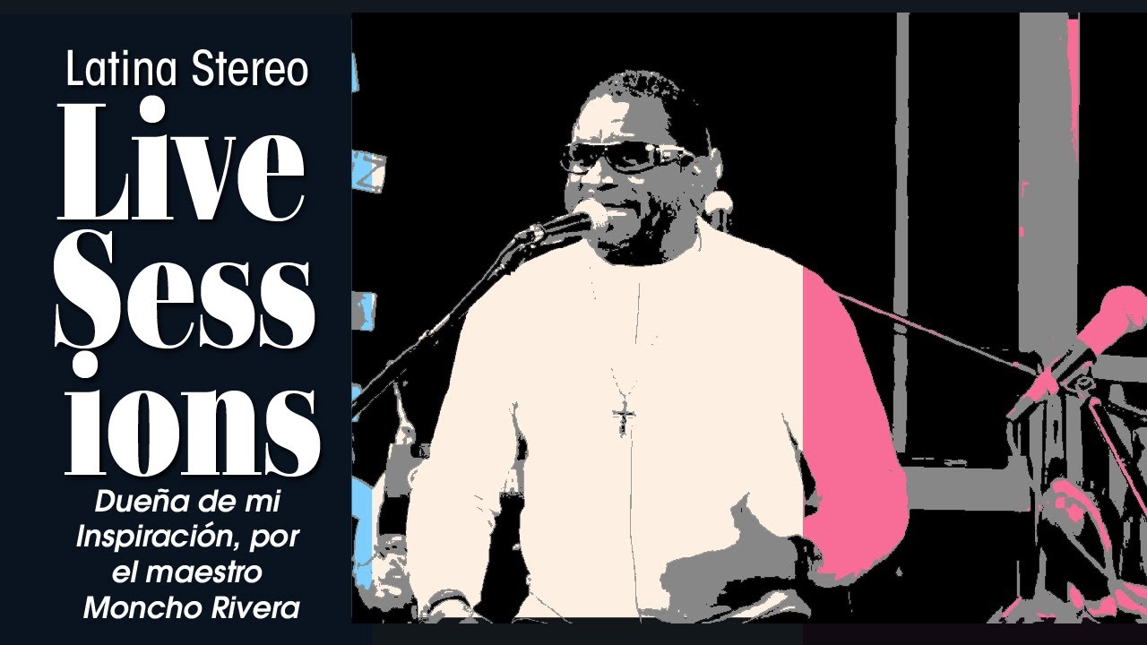 LATINA STEREO🌴| DUEÑA DE MI INSPIRACIÓN - MONCHO RIVERA (JAM SESSIONS)
