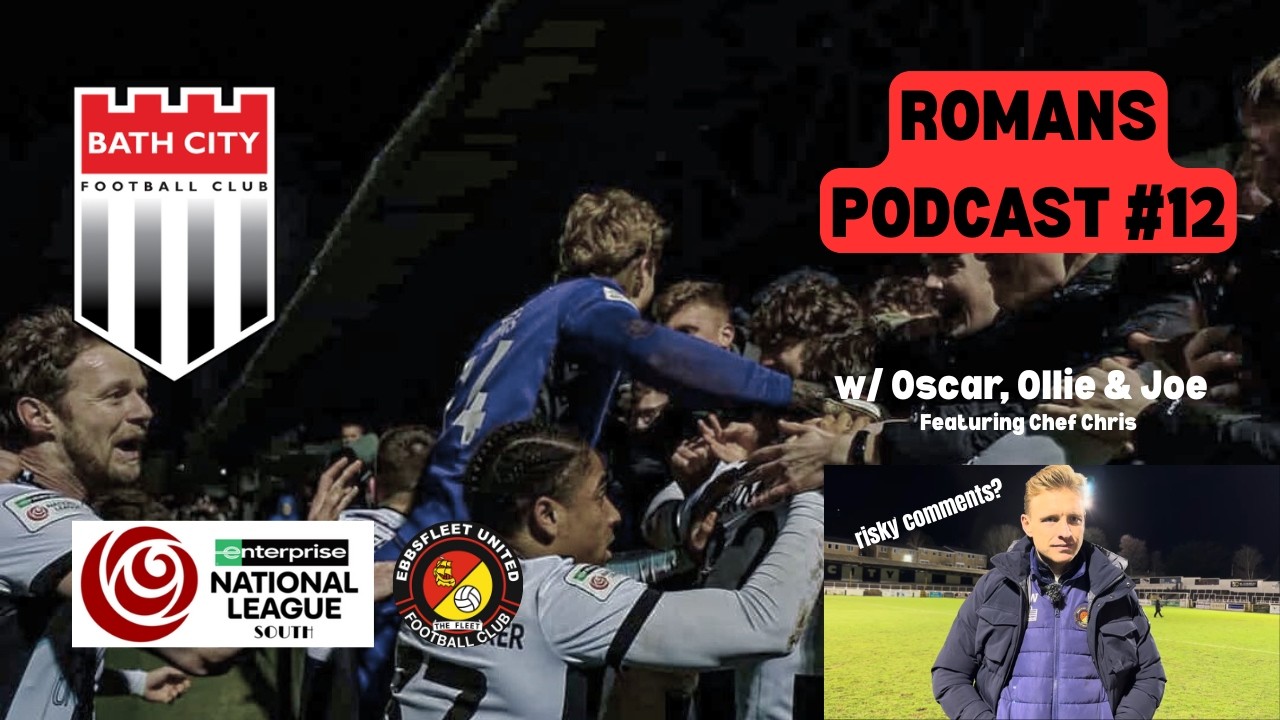Late Drama on DAZN! Bath draw to Ebbsfleet, Wright's risky comments | Romans Podcast Episode #12