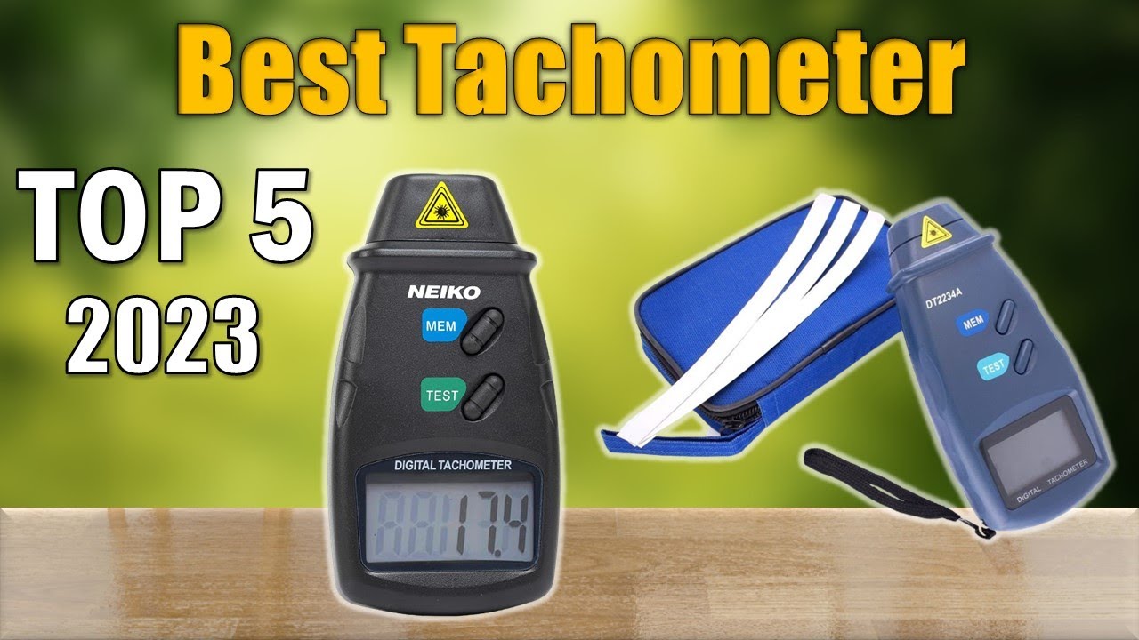 Best Tachometer 2023 : Top 5 Tachometer Reviews