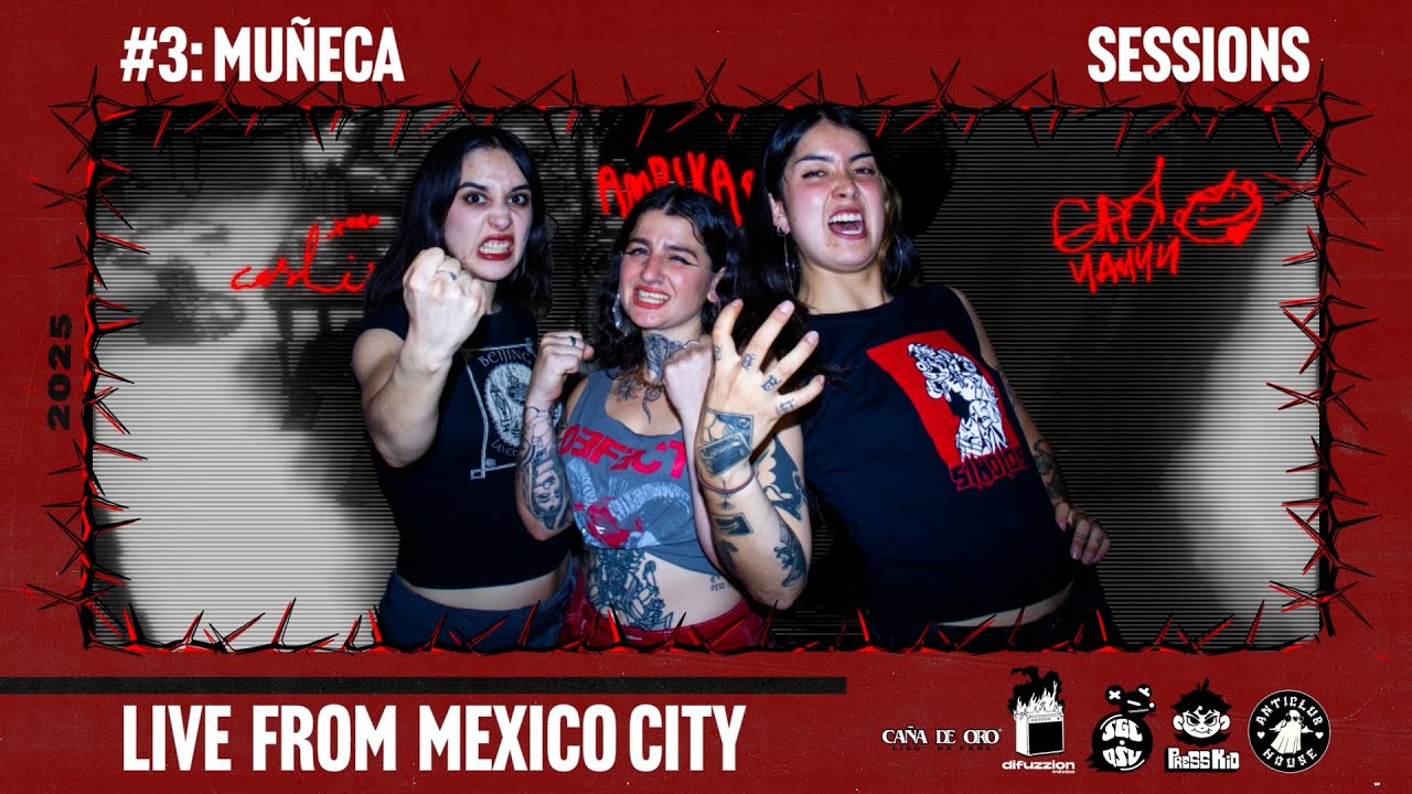 SESIONES FULL BAND | MU&Ntilde;ECA X ANTICLUB HOUSE X DIFUZZION MX X SGCQSV X PRESSKID