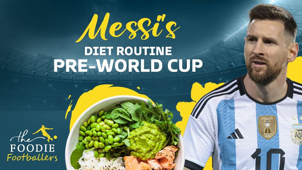 Lionel Messi&rsquo;s Diet Regime & Secrets Revealed! | The Foodie Footballers | Football World Cup 202