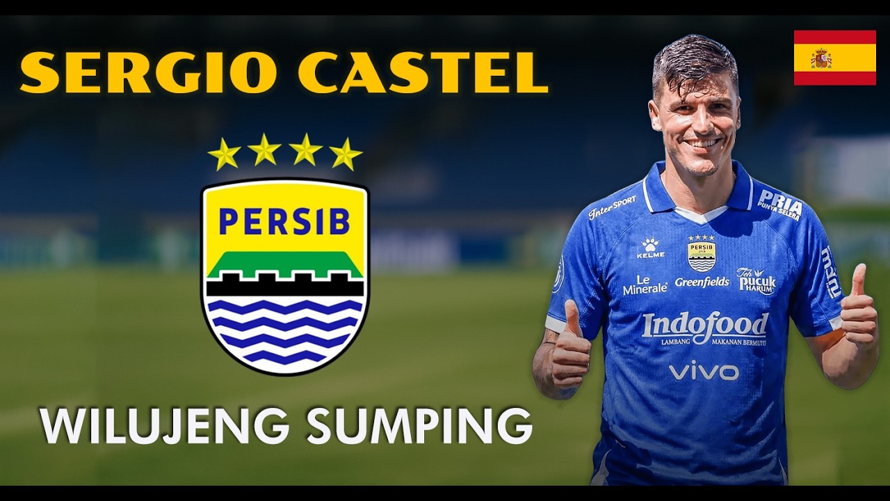 Skill dan Goal Sergio Castel - Pemain Baru Persib Bandung