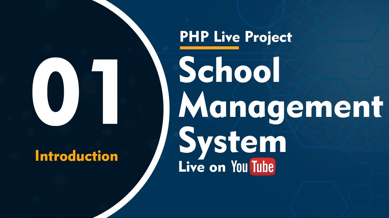 #1 | Introduction | School Management System | PHP Live Project | Techno Study