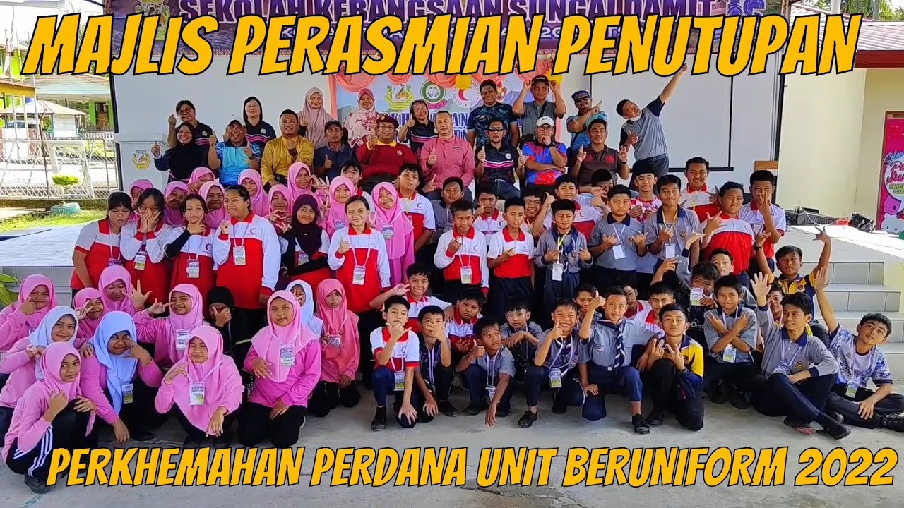 MAJLIS PERASMIAN PENUTUPAN PERKHEMAHAN PERDANA UNIT BERUNIFORM SK SUNGAI DAMIT TAHUN 2022