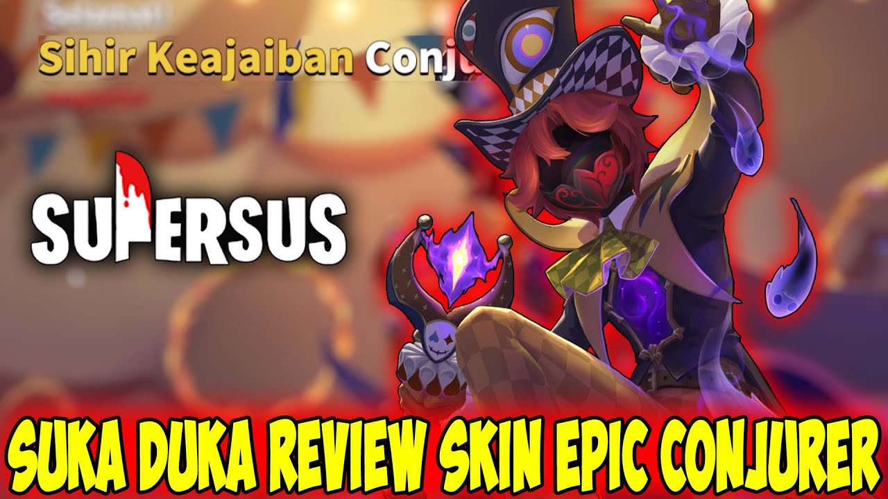 SUKA DUKA REVIEW SKIN EPIC BARU ROLE CONJURER !! Super Sus Indonesia