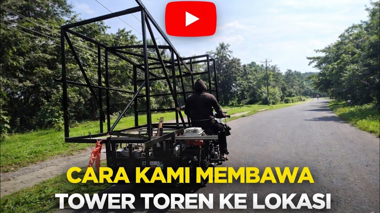 Cara kami membawa tower toren kelokasi 