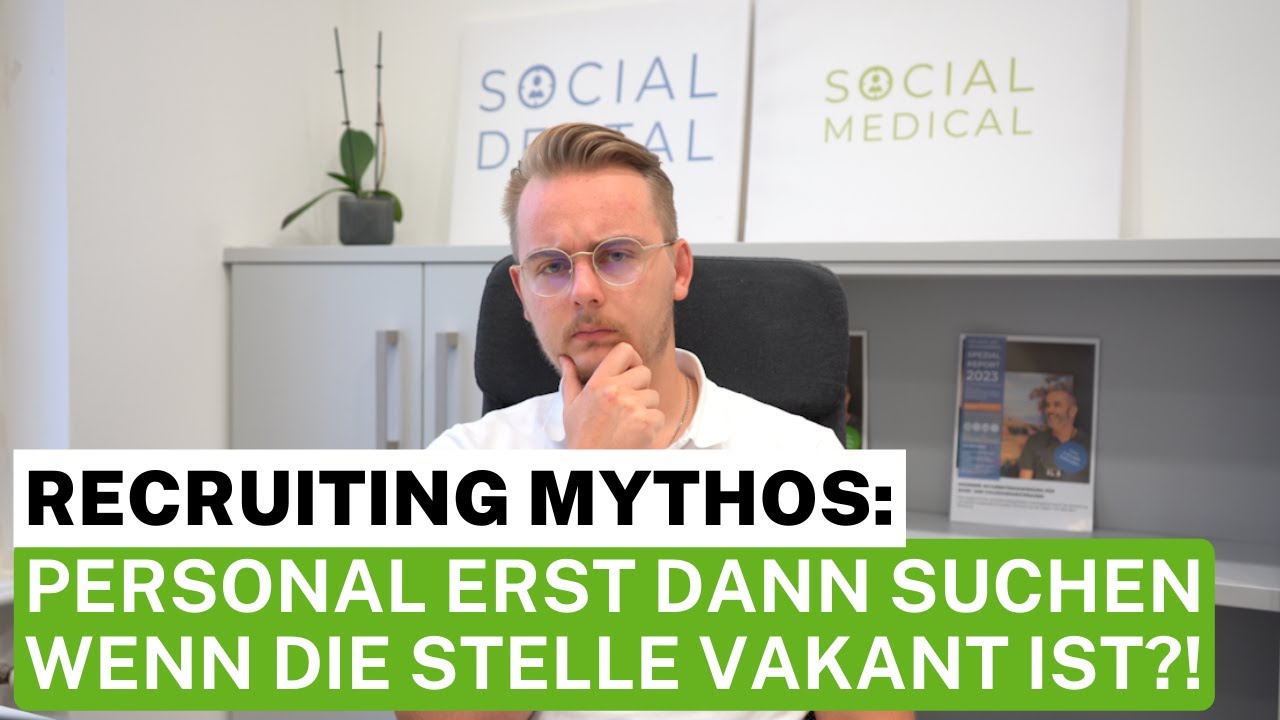 RECRUITING MYTHOS: Praxispersonal erst dann suchen, wenn die Stelle vakant ist?