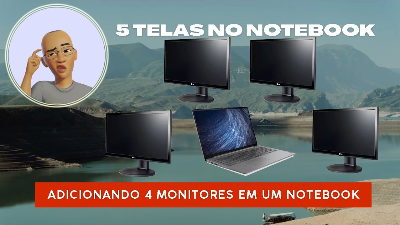 5 telas no notebook - Adicionando 4 monitores em um notebook