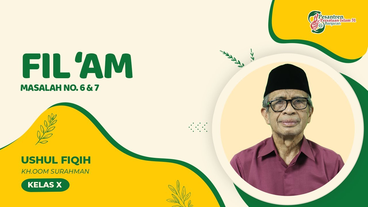 USHUL FIQIH KELAS 10 MUALLIMIN : TENTANG 'AM | PEMBAHASAN NO. 6 & 7