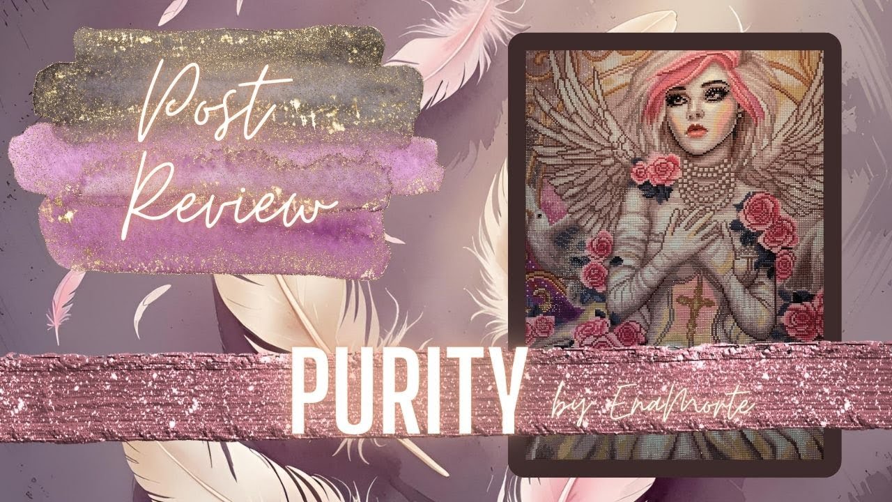 Post Review - Purity by EnaMorte from Diamond Art Club
