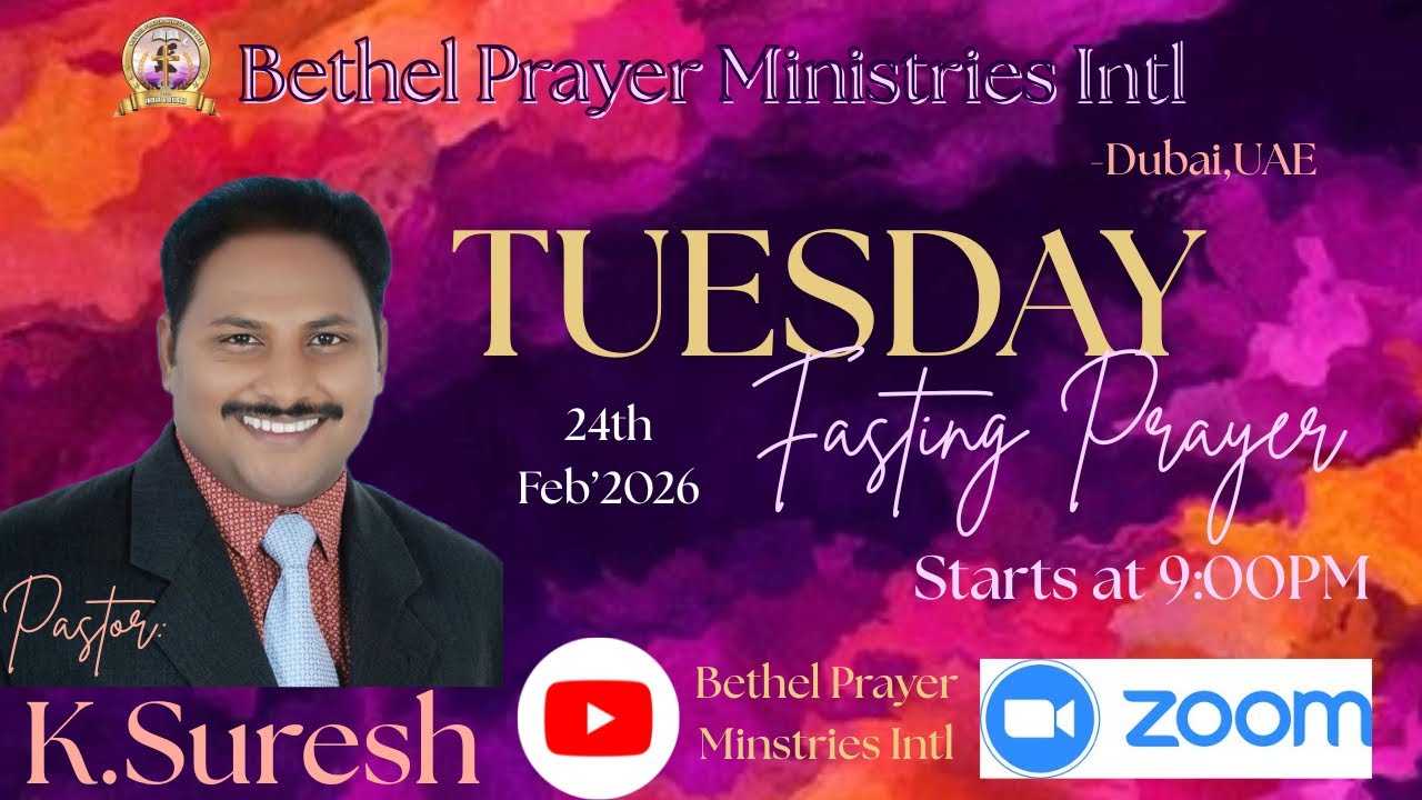 TUESDAY FASTING PRAYER LIVE 🔴 24th Feb’2026 with @pastorsuresh Bethel Prayer Ministries Intl