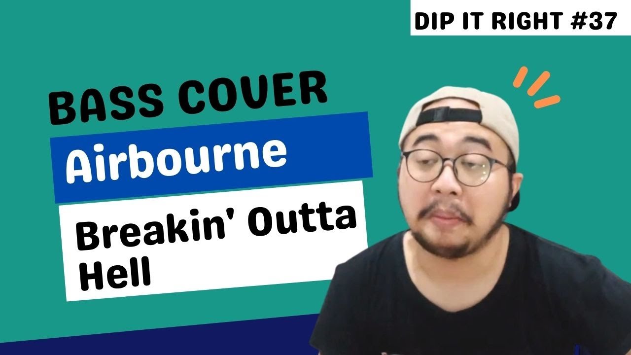 DIP IT RIGHT #37 Airbourne - Breakin' Outta Hell (Bass Cover)