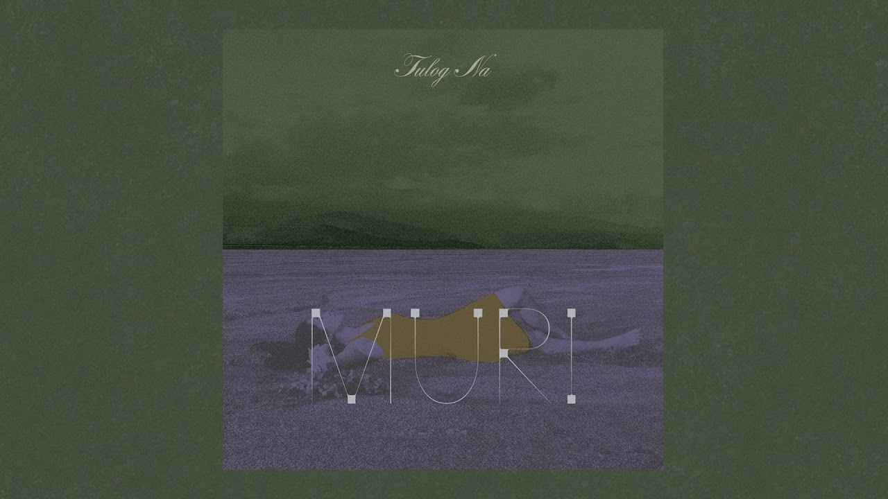 Muri - Tulog Na (Official Audio)
