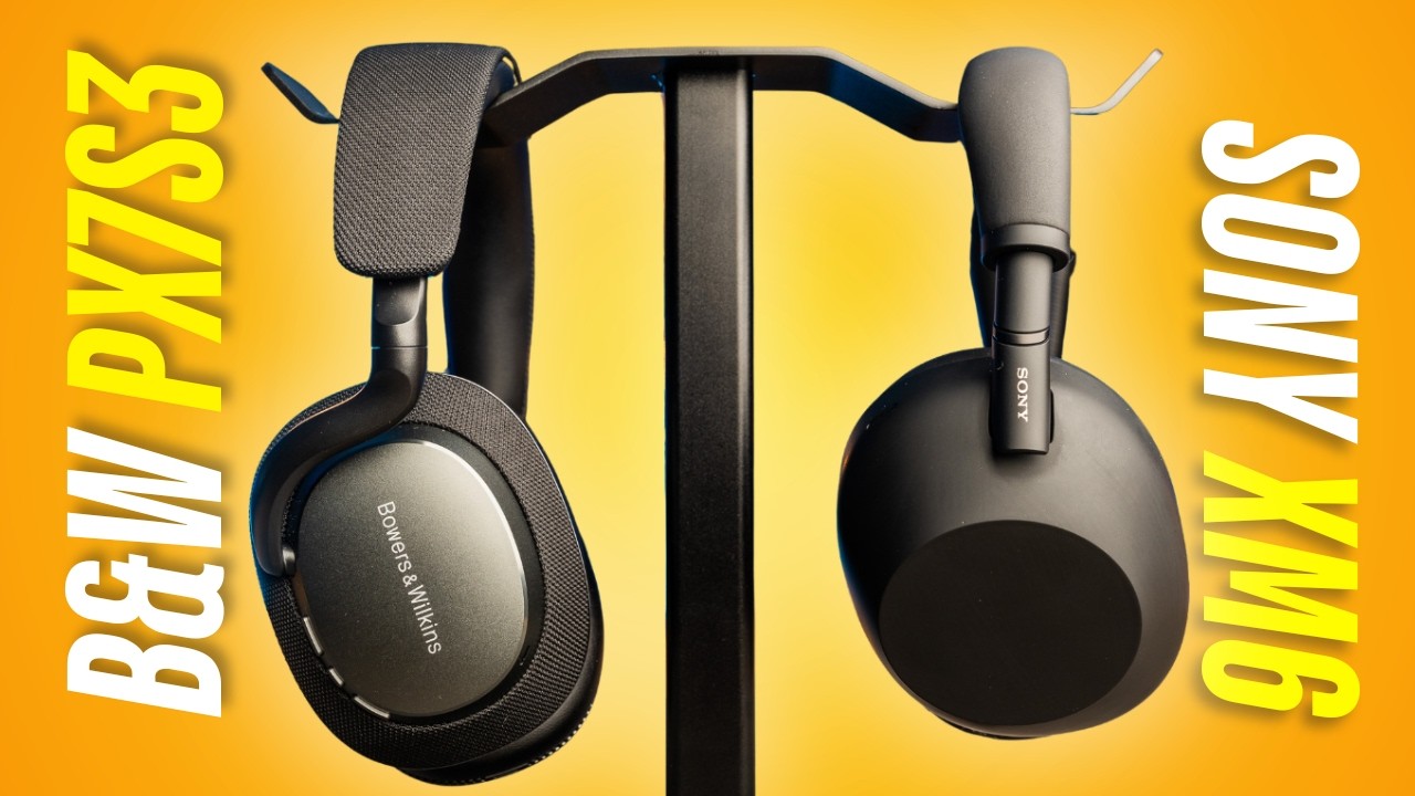 Sony XM6 vs Bowers & Wilkins Px7 S3 - THE BIG BATTLE!