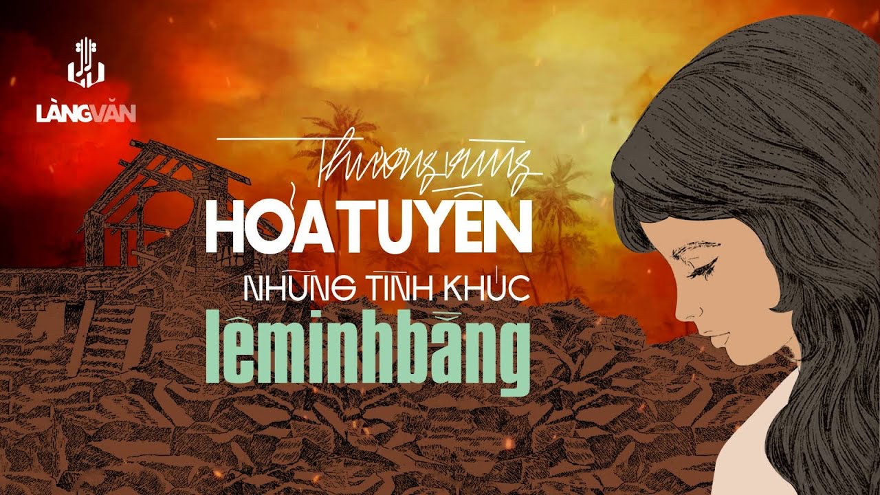 Thương Vùng Hỏa Tuyến | Những Tình Khúc Lê Minh Bằng | Duy Khánh, Giao Linh, Hương Lan, Tuấn Vũ...