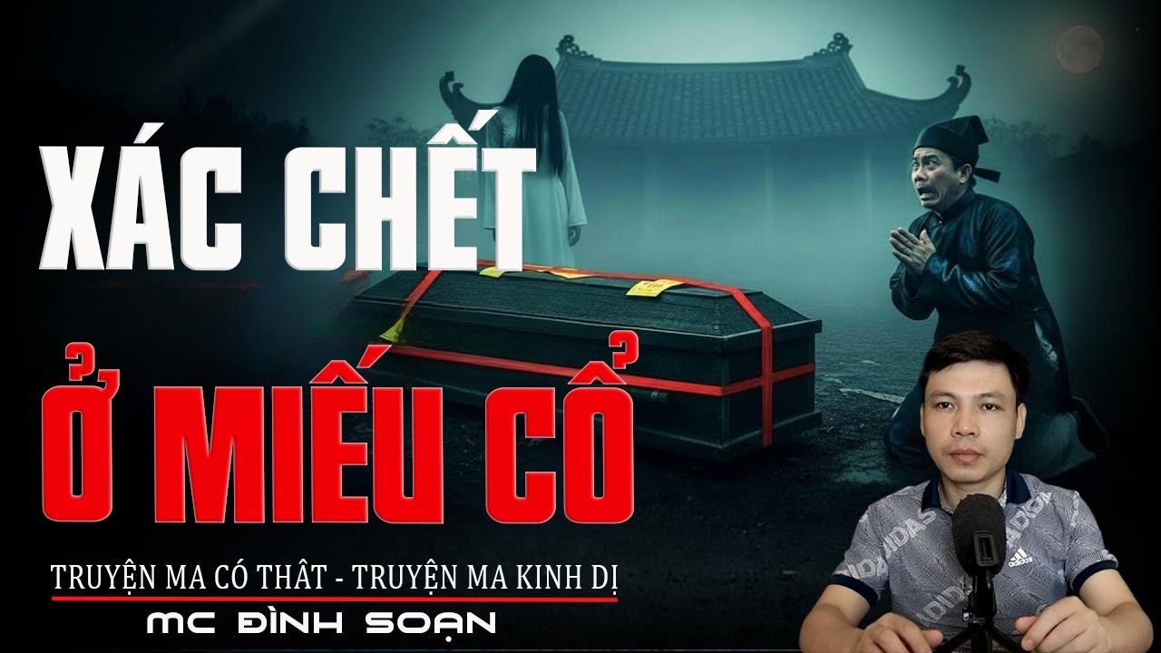 XÁC CHẾT Ở MIẾU CỔ - Cái Chết Bị Làm Nhục | Truyện Ma Tâm Linh | Truyện Ma Kinh Dị