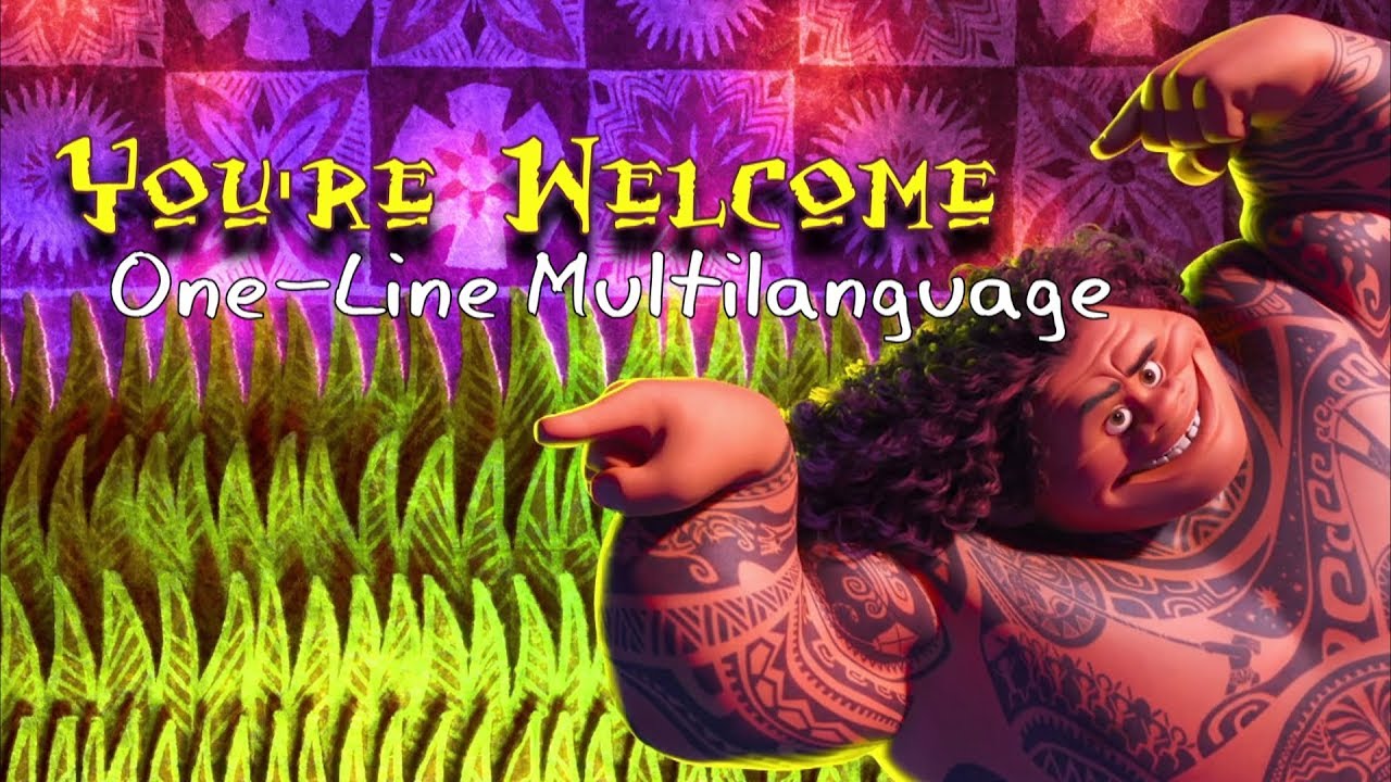 You're Welcome | Rap One-Line Multilanguage