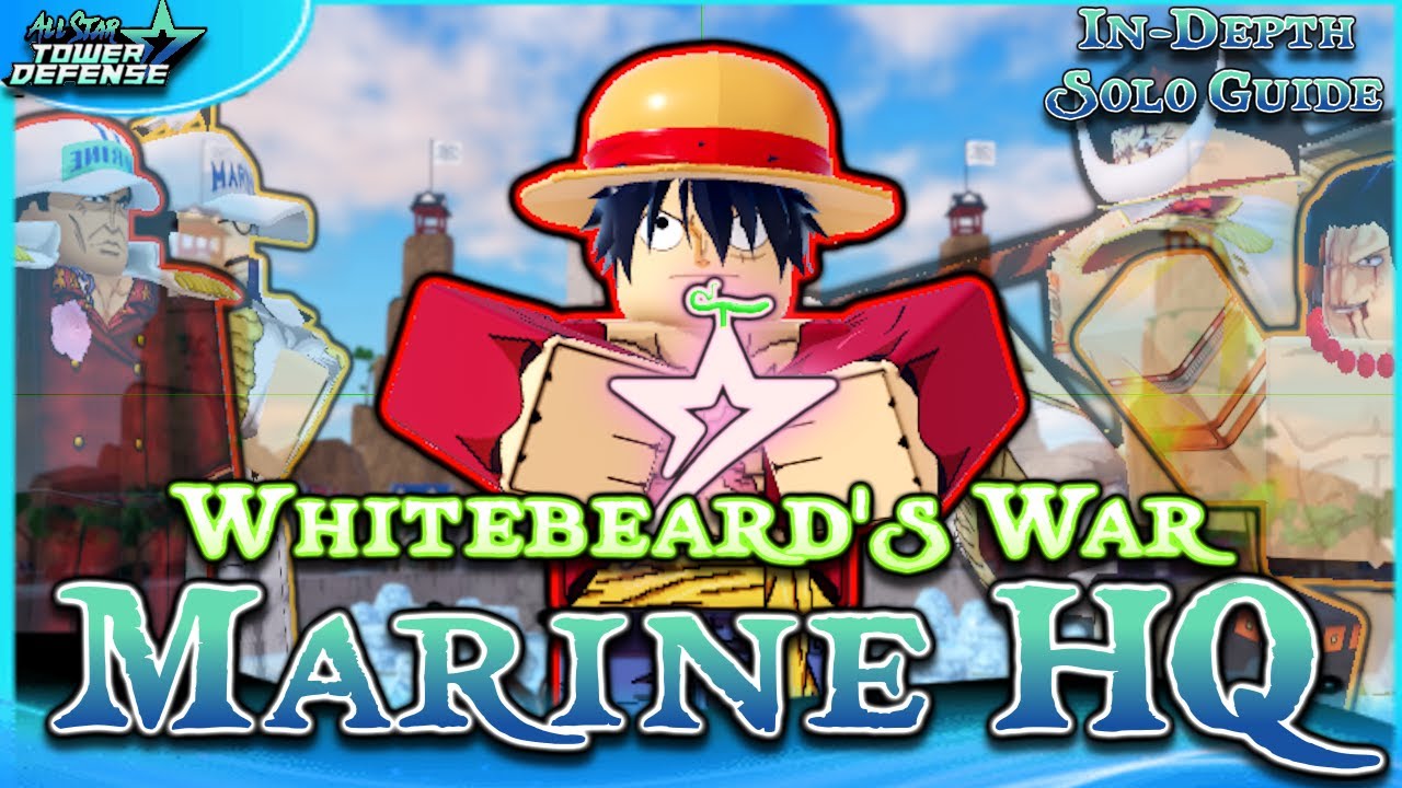 [ FRUIT RAID ] Marine HQ In-Depth Solo Guide | All Star Tower Defense