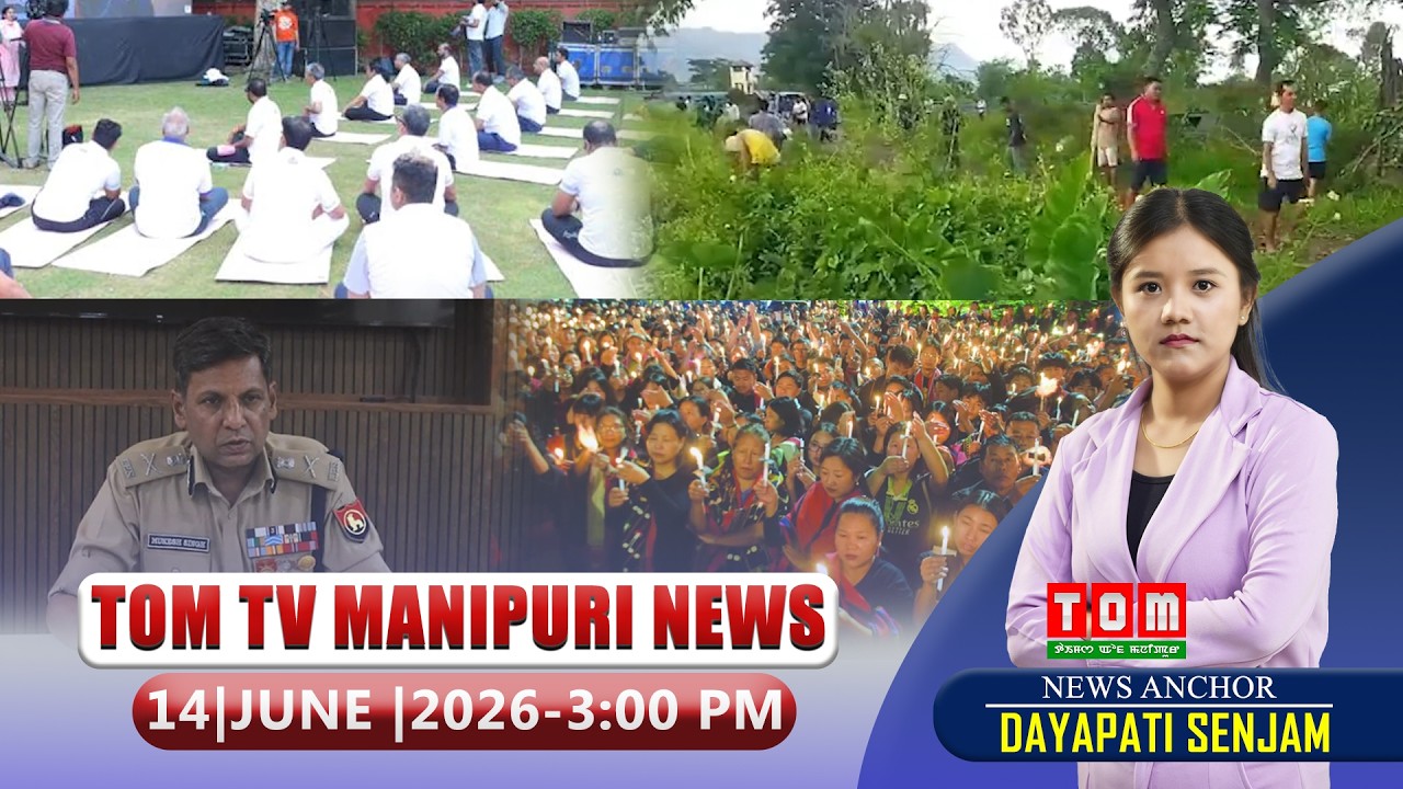 LIVE | TOM TV 3:00 PM MANIPURI NEWS, || 14 JUNE 2026