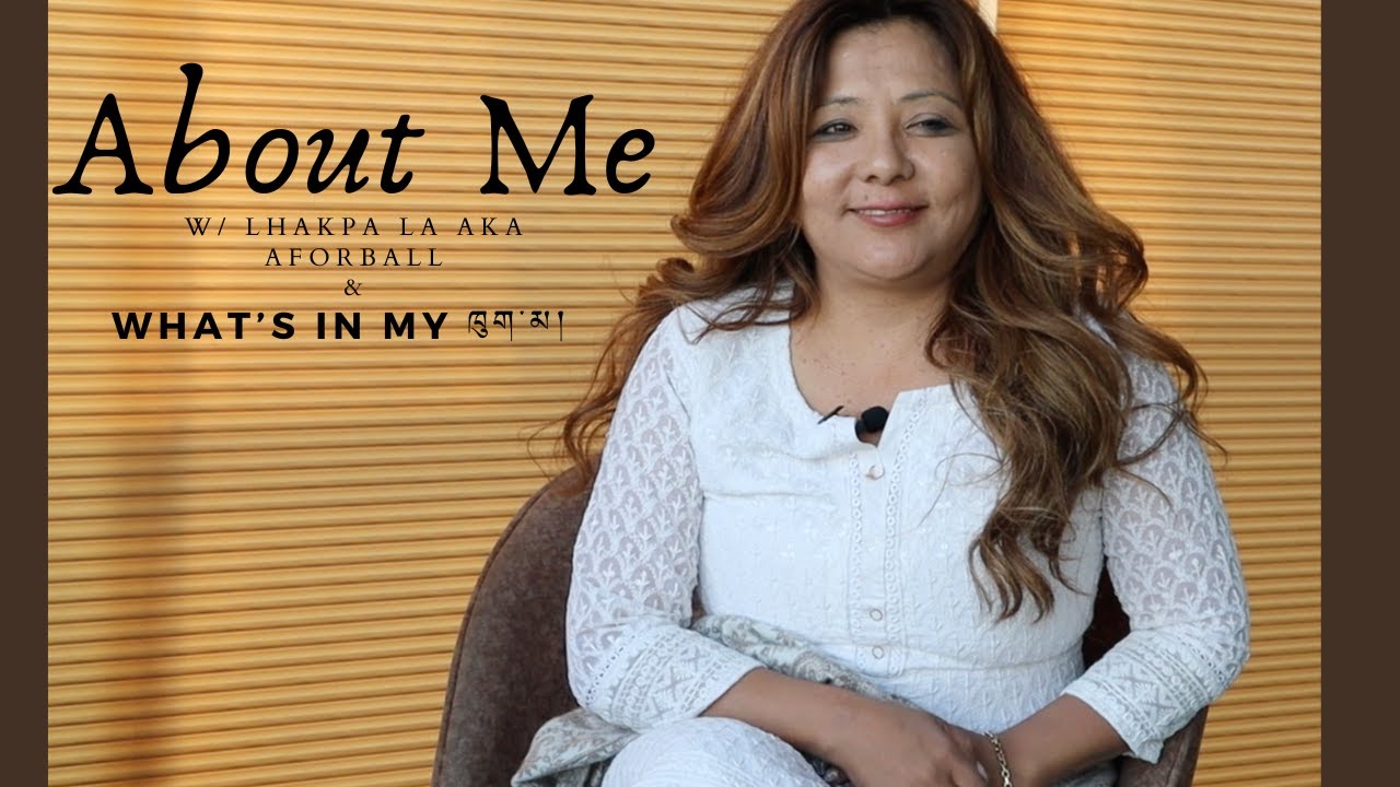 About Me and What's in my ཁུག་མ། w/ Lhakpa la aka @A_FOR_BALL  | Mental Health