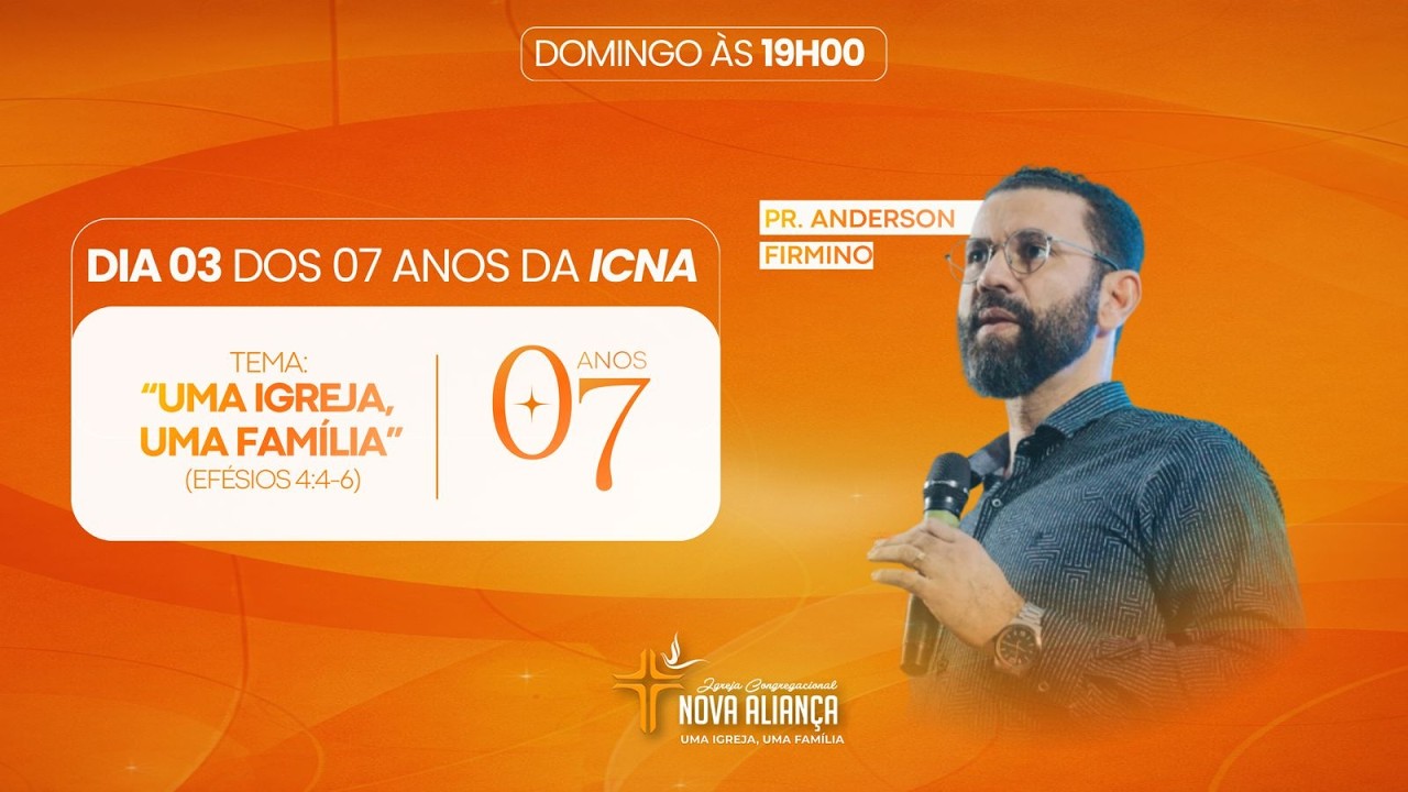 07 ANOS DA IGREJA CONGREGACIONAL NOVA ALIANÇA | DIA 03 | 19h00