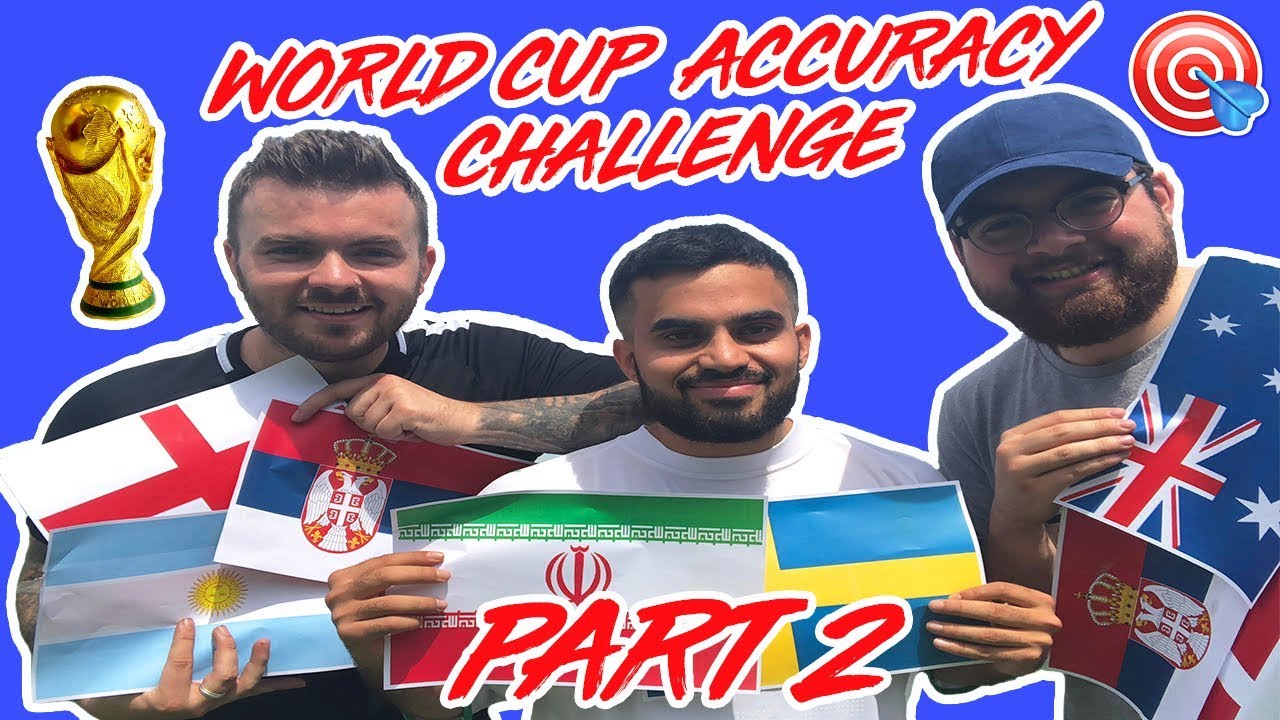 WORLD CUP ACCURACY CHALLENGE PART 2