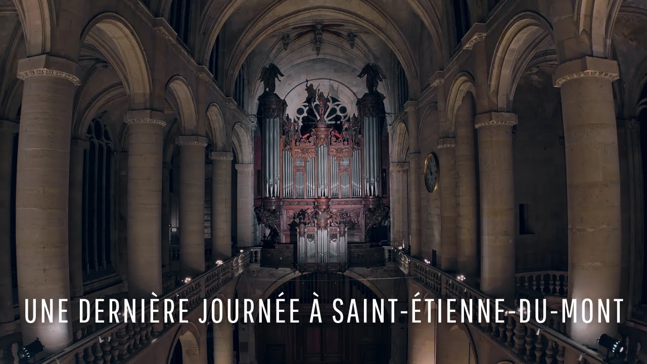 Thierry Escaich • Une dernière journée à Saint-Étienne-du-Mont